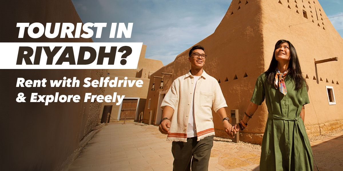 Tourist’s Guide: Why Renting a Car from Selfdrive in Riyadh is the Best Way to Explore